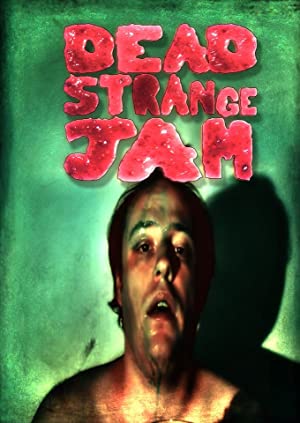 Dead Strange Jam (2015) starring Sally Anderson on DVD